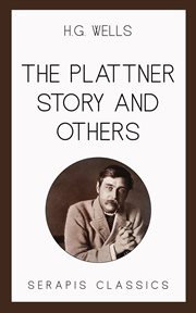 The Plattner Story and Others : Serapis Classics cover image