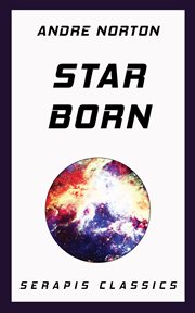 Star Born : Serapis Classics cover image