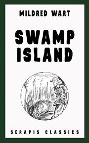 Swamp Island : Serapis Classics cover image