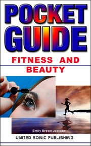 Fitness and Beauty : Pocket Guide cover image