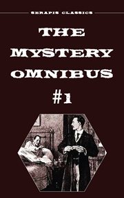 The Mystery Omnibus #1 : Serapis Classics cover image