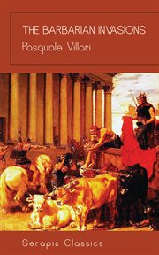 The Barbarian Invasions : Serapis Classics cover image