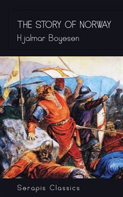 The Story of Norway : Serapis Classics cover image