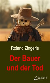 Der Bauer und der Tod : Kärnten Krimi cover image