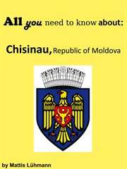 All you need to know about : Chisinau, Republic of Moldova cover image