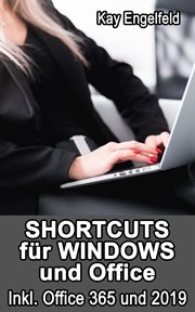 Shortcuts für Windows und Office : Inkl. Office 365 und 2019 cover image