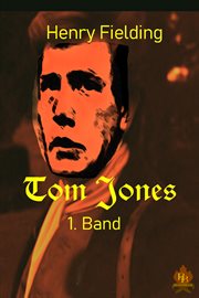 Geschichte eines Findlings : Tom Jones (German) cover image