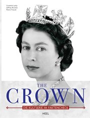 The Crown : Die Kultserie im Faktencheck cover image