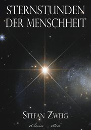 Stefan Zweig : Sternstunden der Menschheit cover image