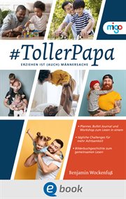 #TollerPapa : Erziehen ist (auch) Männersache. Die "Leben & erziehen"-(Familien)Ratgeber cover image
