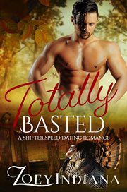 Totally Basted : Shifter Speed Dating Romance cover image