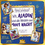 Ich, Aladin und die Helden aus 1001 Nacht cover image