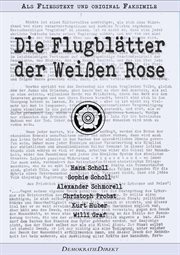 Die Flugblätter der Weißen Rose – Als Fließtext und original Faksimile cover image
