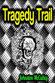 Tragedy Trail cover image
