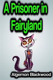 A Prisoner in Fairyland cover image