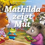 Mathilda Zeigt Mut cover image