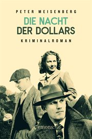 Die Nacht der Dollars : Kriminalroman cover image