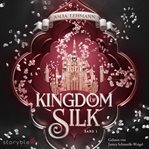 Kingdom of Silk cover image
