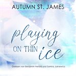 Playing on Thin Ice cover image