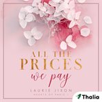 All the Prices We Pay - Hearts of Paris cover image