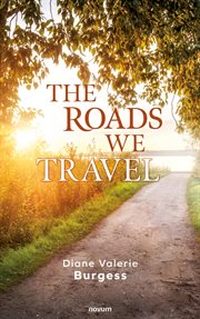 The Roads We Travel cover image