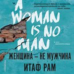 A Woman Is No Man cover image