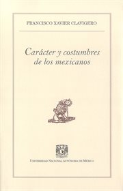 Carácter y costumbres de los mexicanos cover image