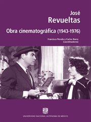 José revueltas. obra cinematográfica (1943-1976) cover image