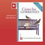 Como los gorriones cover image