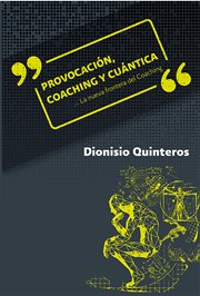Provocación, coaching y cuántica. ...La nueva frontera del coaching cover image