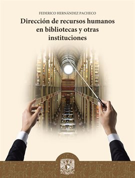 Cover image for Dirección de recursos humanos en bibliotecas y otras instituciones