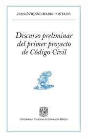 Discurso preliminar sobre el proyecto de Código civil cover image