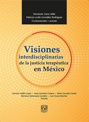 Visiones interdisciplinarias de la justicia terapéutica en méxico cover image