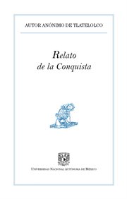 Relato de la conquista : redactado en 1528 cover image