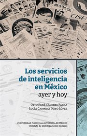 Los servicios de inteligencia en México, ayer y hoy cover image