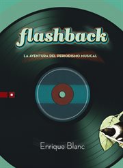Flashback. La aventura del periodismo musical cover image