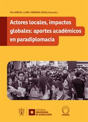 Actores locales, impactos globales: aportes académicos en paradiplomacia cover image