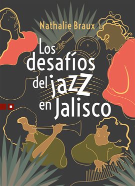 Cover image for Los desafíos del jazz en Jalisco