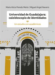 Universidad de guadalajara: caleidoscopio e identidades. Un estudio con académicos cover image