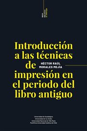 Introducción a las técnicas de impresión en el periodo del libro antiguo : Profesionales del libro cover image