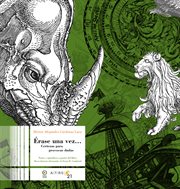 Érase una vez… certezas para provocar dudas: un poco de saber en páginas con sabor cover image