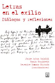 Letras en el exilio. Diálogos y reflexiones cover image