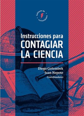 Cover image for Instrucciones para contagiar la ciencia