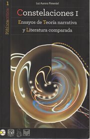 Constelaciones i. Ensayos de Teoría narrativa y Literatura comparada cover image