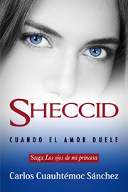 Sheccid : cuando el amor duele cover image