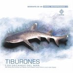 Tiburones, los decanos del mar cover image