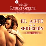 El arte de la seducción. guía rápida cover image