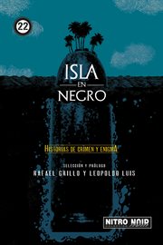 Isla en negro : historias de crimen y enigma cover image