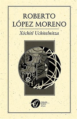 Cover image for Xochitl Uchitelnitza