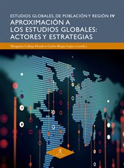 Aproximación a los estudios globales : actores y estrategias cover image